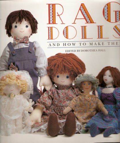 Stock image for Rag Dolls and How to Make Them for sale by Virtuous Volumes et al.