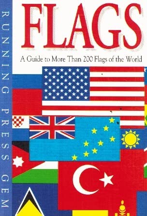 Beispielbild fr Flags: A Guide to More Than 200 Flags of the World (Running Press Gem) zum Verkauf von Wonder Book