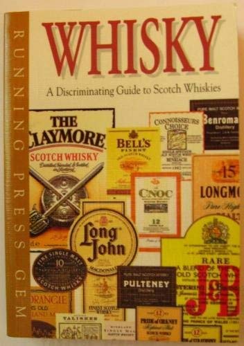 Stock image for Whiskey: A Discriminating Guide to Scotch Whiskies (Running Press Gem) for sale by Your Online Bookstore