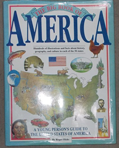 Imagen de archivo de The Big Book of America : A Young Person's Guide to the United States of America a la venta por Better World Books: West