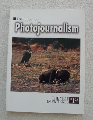Stock image for The Best of Photojournalism/19: Newspaper and Magazine Pictures of the Year (No.19) for sale by Dunaway Books