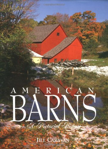 Stock image for American Barns: A Pictorial History for sale by SecondSale
