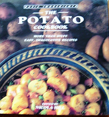 Stock image for The Potato Cookbook: More Than Sixty Easy, Imaginative Recipes for sale by M & M Books