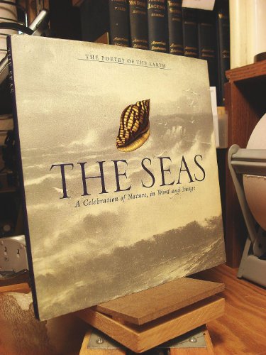 Beispielbild für The Seas: A Celebration of Nature, in Word and Image zum Verkauf von medimops