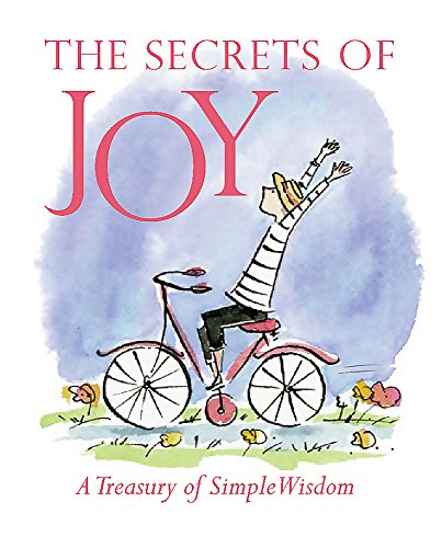 Beispielbild fr The Secrets of Joy: A Treasury of Wisdom (Miniature Editions) zum Verkauf von Reuseabook