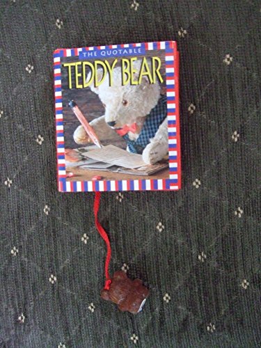 Beispielbild fr The Quotable Teddy Bear (Miniature Edition) zum Verkauf von Wonder Book