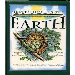 9781561385478: Meditations on the Earth: A Celebration of Nature, in Quotations, Poems, and Essays