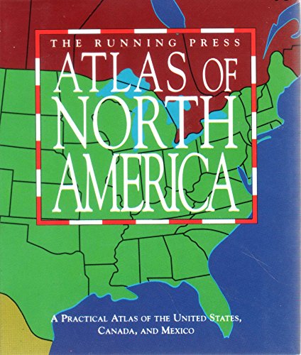 Beispielbild fr The Running Press Atlas of North America: A Practical Atlas to the United States, Canada, and Mexico (Running Press Miniature Editions) zum Verkauf von More Than Words