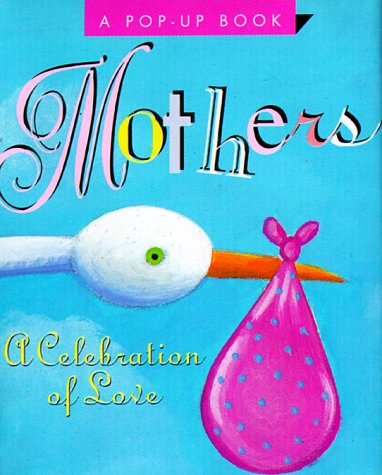 Stock image for Mothers - A celbration of love [mini pop-up boek] for sale by Antiquariaat Coriovallum