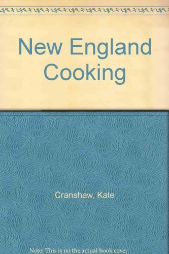 Beispielbild fr New England Cooking : More Than 50 Authentic Recipes, Enriched with History and Tradition zum Verkauf von Better World Books