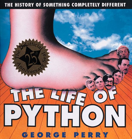 Imagen de archivo de The Life of Python : The History of Something Completely Different a la venta por Better World Books