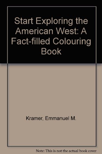 Imagen de archivo de The American West: A Fact-Filled Coloring Book (Start Exploring) a la venta por Newsboy Books