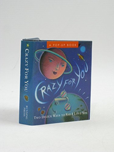 Crazy for You: Two Dozen Ways to Say "I Love You" - A Miniature Pop-up Book