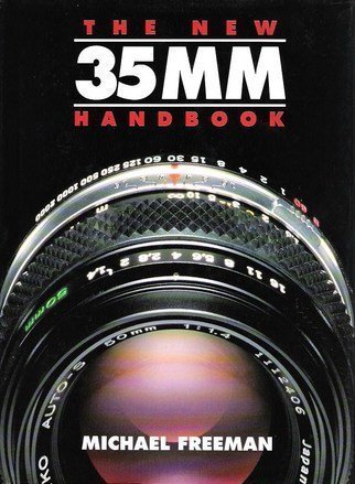 Stock image for The New Thirty-Five Millimeter Handbook for sale by ThriftBooks-Dallas