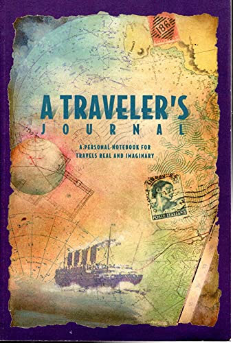 A Traveler's Journal: A Personal Notebook for Travels Real and Imaginary (9781561386970) by Running Press
