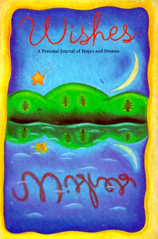 Beispielbild fr Wishes: A Personal Journal of Hopes and Dreams zum Verkauf von Wonder Book