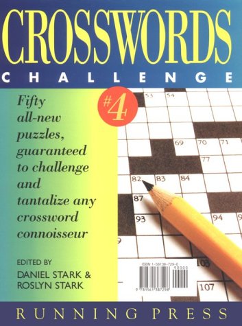 Crosswords Challenge #4 (Crossword Challenge Puzzlebook) (9781561387298) by Stark, Daniel; Stark, Roslyn