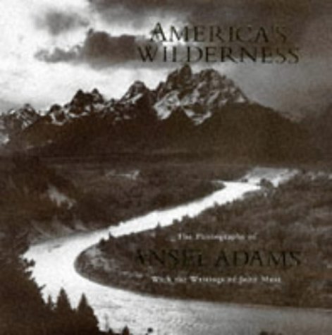 Stock image for America's Wilderness: The Photographs of Ansel Adams and the Writings of John Muir for sale by GF Books, Inc.