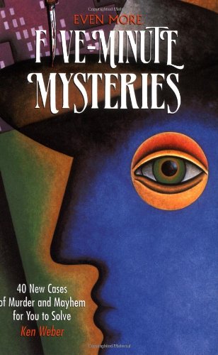 Beispielbild fr Even More Five-Minute Mysteries: 40 New Cases Of Murder And Mayhem For You To Solve zum Verkauf von Gulf Coast Books