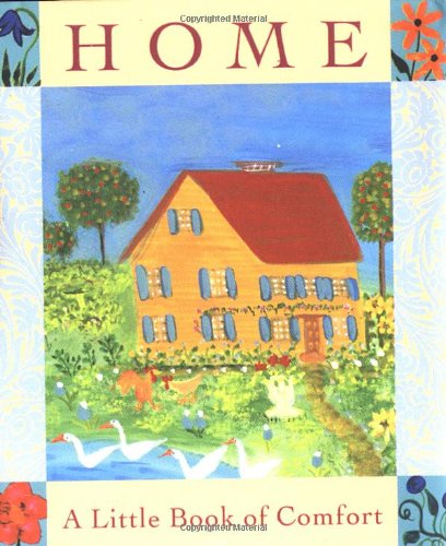 Stock image for Home: A Little Book Of Comfort (Miniature Editions) for sale by Front Cover Books