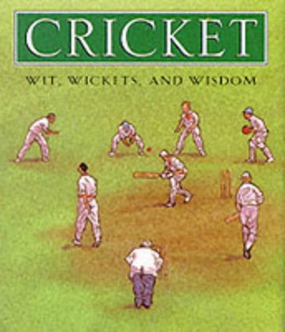 Beispielbild fr Cricket: Wickets, Wit and Wisdom zum Verkauf von medimops