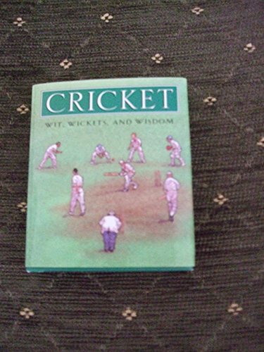 Stock image for Cricket: Wit, Wickets, and Wisdom for sale by MusicMagpie