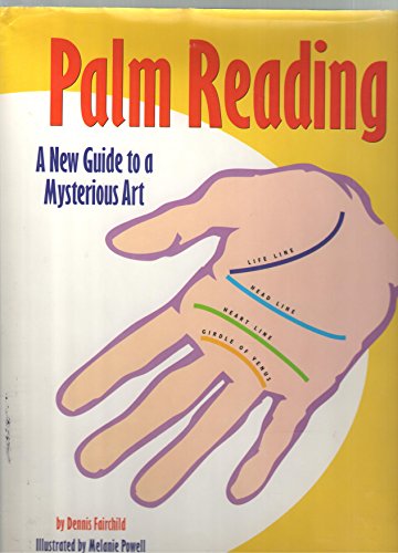 Stock image for Palm Reading: A New Guide to a Mysterious Art for sale by Wonder Book