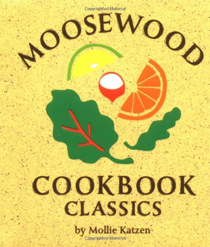 Stock image for Moosewood Cookbook Classics for sale by Front Cover Books