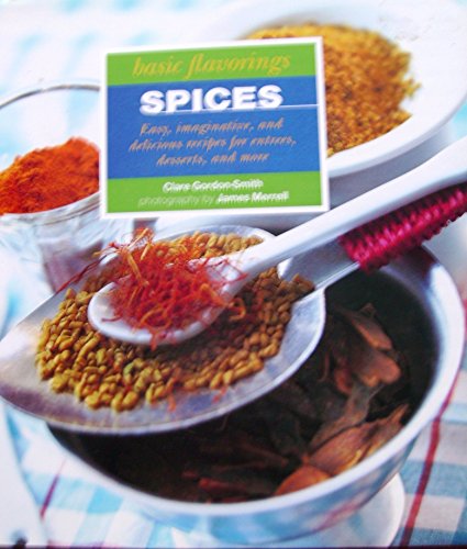 Beispielbild fr Spices (Basic Flavoring Series) zum Verkauf von Wonder Book