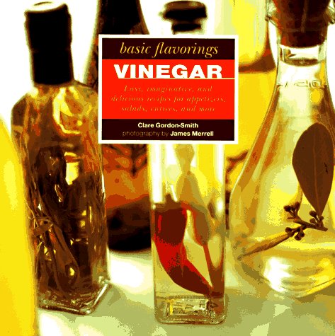 Imagen de archivo de Basic Flavorings: Vinegar a la venta por AwesomeBooks