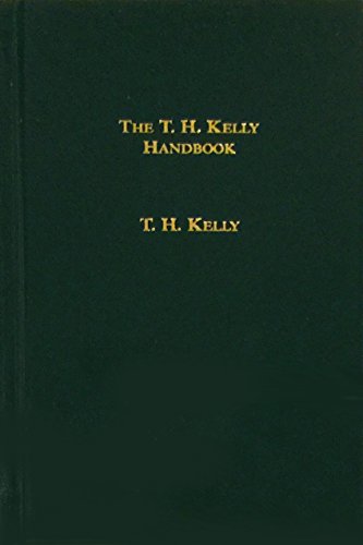 Beispielbild fr The T.H. Kelly Handbook, "The Little Green Book" zum Verkauf von Books Unplugged