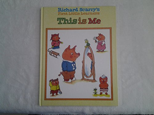 RICHARD SCARRY'S FIRST LITTLE LEARNERS: THIS IS ME