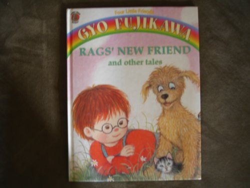 Beispielbild fr Rags' New Friend and Other Tales (Four Little Friends) zum Verkauf von Wonder Book