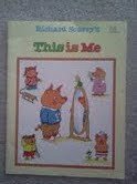 9781561448050: Richard Scarry's This Is Me (Richard Scarry's First Little Learners)