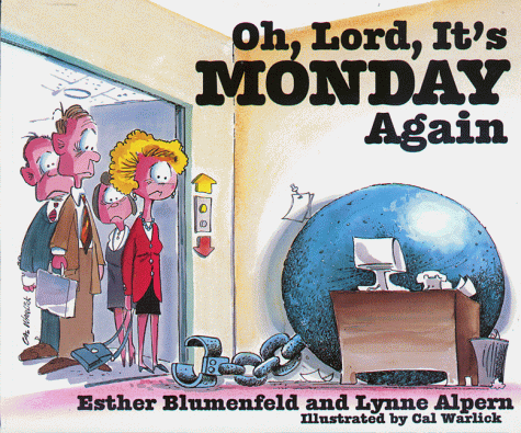 Beispielbild fr Oh, Lord, It's Monday Again zum Verkauf von Better World Books