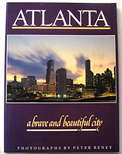 Beispielbild fr Atlanta Brave and Beautiful zum Verkauf von biblion2