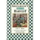 Stock image for A greengrocer's guide to the harvest for sale by Cassidy's  Bookstore