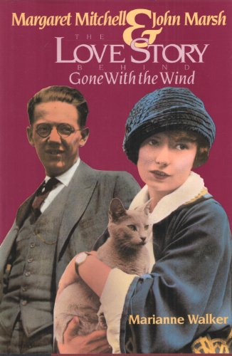 9781561450824: Margaret Mitchell & John Marsh: The Love Story Behind Gone With the Wind