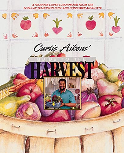 Stock image for Curtis Aikens' Guide to the Harvest for sale by DENNIS GALLEMORE