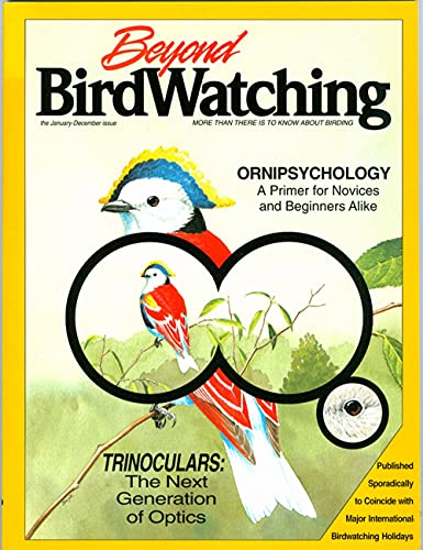 Beispielbild fr Beyond Birdwatching: More Than There is to Know about Birding zum Verkauf von Wonder Book