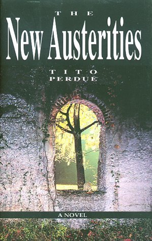 The New Austerities: A Novel