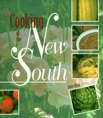 Imagen de archivo de Cooking in the New South: A Modern Approach to Traditional Southern Fare a la venta por SecondSale