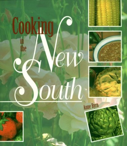 9781561450893: Cooking in the New South: A Modern Approach to Traditional Southern Fare
