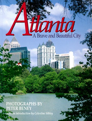 9781561450954: Atlanta: A Brave and Beautiful City
