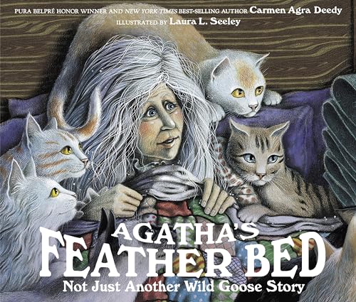 Beispielbild fr Agatha's Feather Bed: Not Just Another Wild Goose Story zum Verkauf von Wonder Book