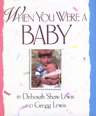 Stock image for When You Were a Baby for sale by Bluff Books