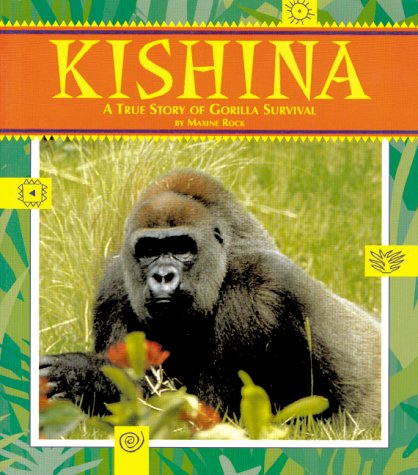Stock image for Kishina : A True Story of Gorilla Survival for sale by Better World Books