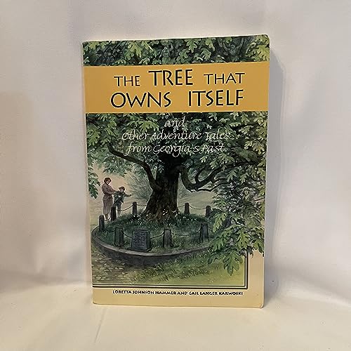 Stock image for The Tree That Owns Itself: And Other Adventure Tales from Out of the Past for sale by Wonder Book