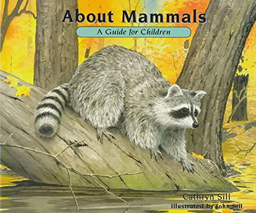 Stock image for About Mammals: A Guide for Children for sale by ThriftBooks-Dallas