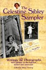 Beispielbild fr The Celestine Sibley Sampler : Writings and Photographs with Tributes to the Beloved Author and Journalist zum Verkauf von Better World Books